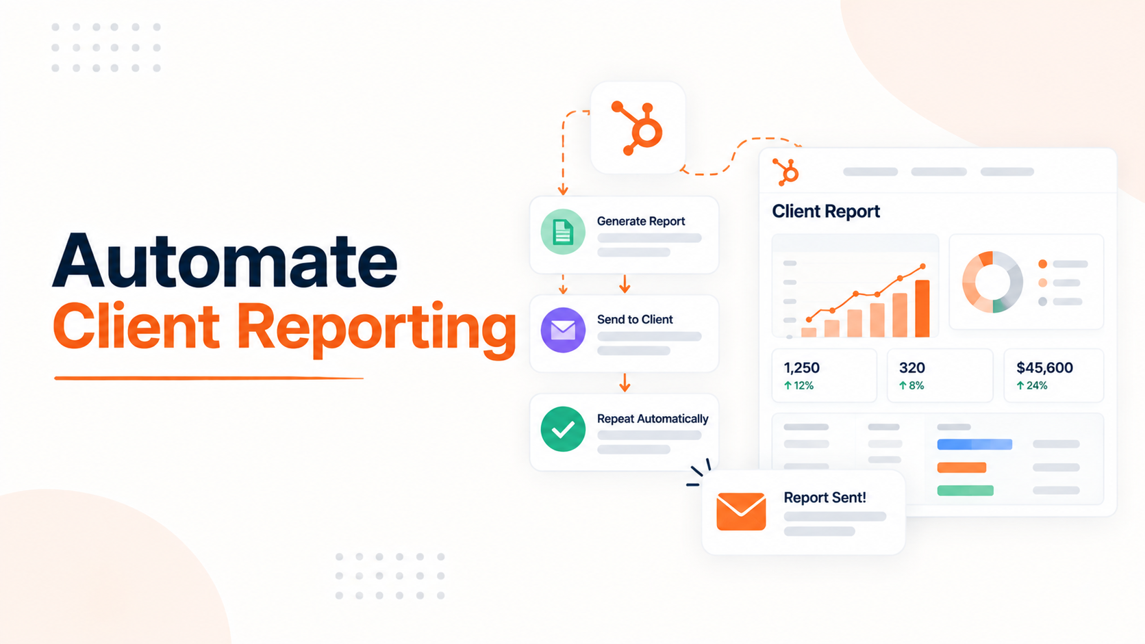 Automating Client Reporting in HubSpot Instead of Manual Work