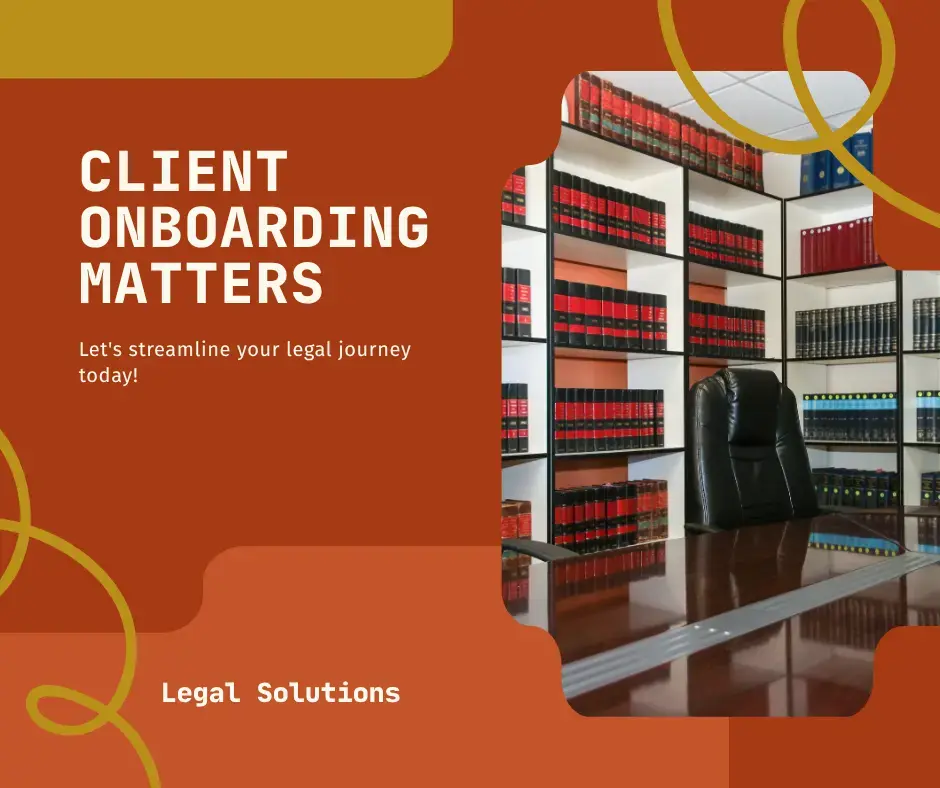 The Importance of Client Onboarding in Law Firms