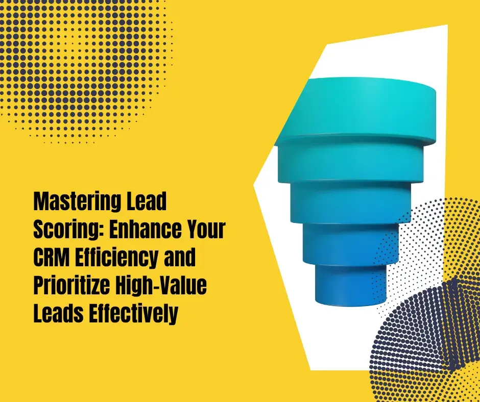 HubSpot Lead Scoring: Prioritising the Right Leads