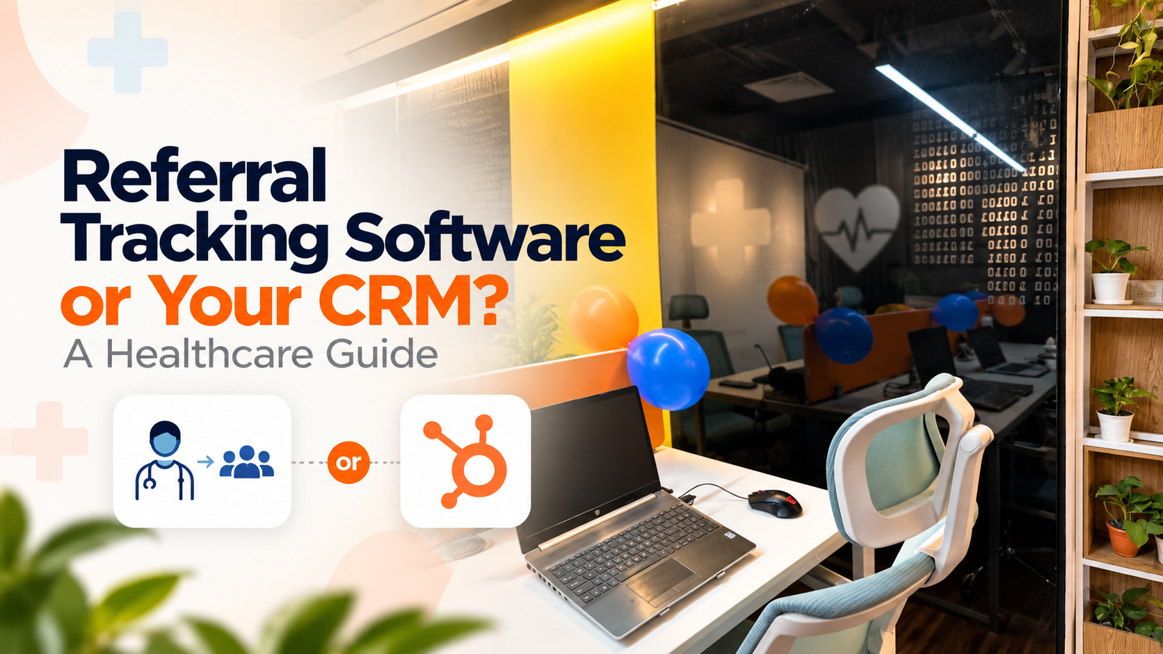 Referral Tracking Software or Your CRM? A Healthcare Guide