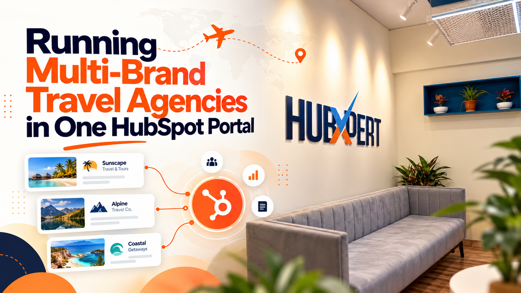 Running Multi-Brand Travel Agency in One HubSpot Portal